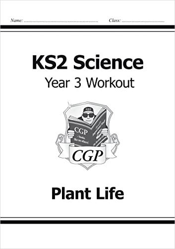 KS2 Science Year 3 Workout: Plant Life (CGP Year 3 Science) von Coordination Group Publications Ltd (CGP)